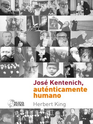 cover image of José Kentenich, auténticamente humano